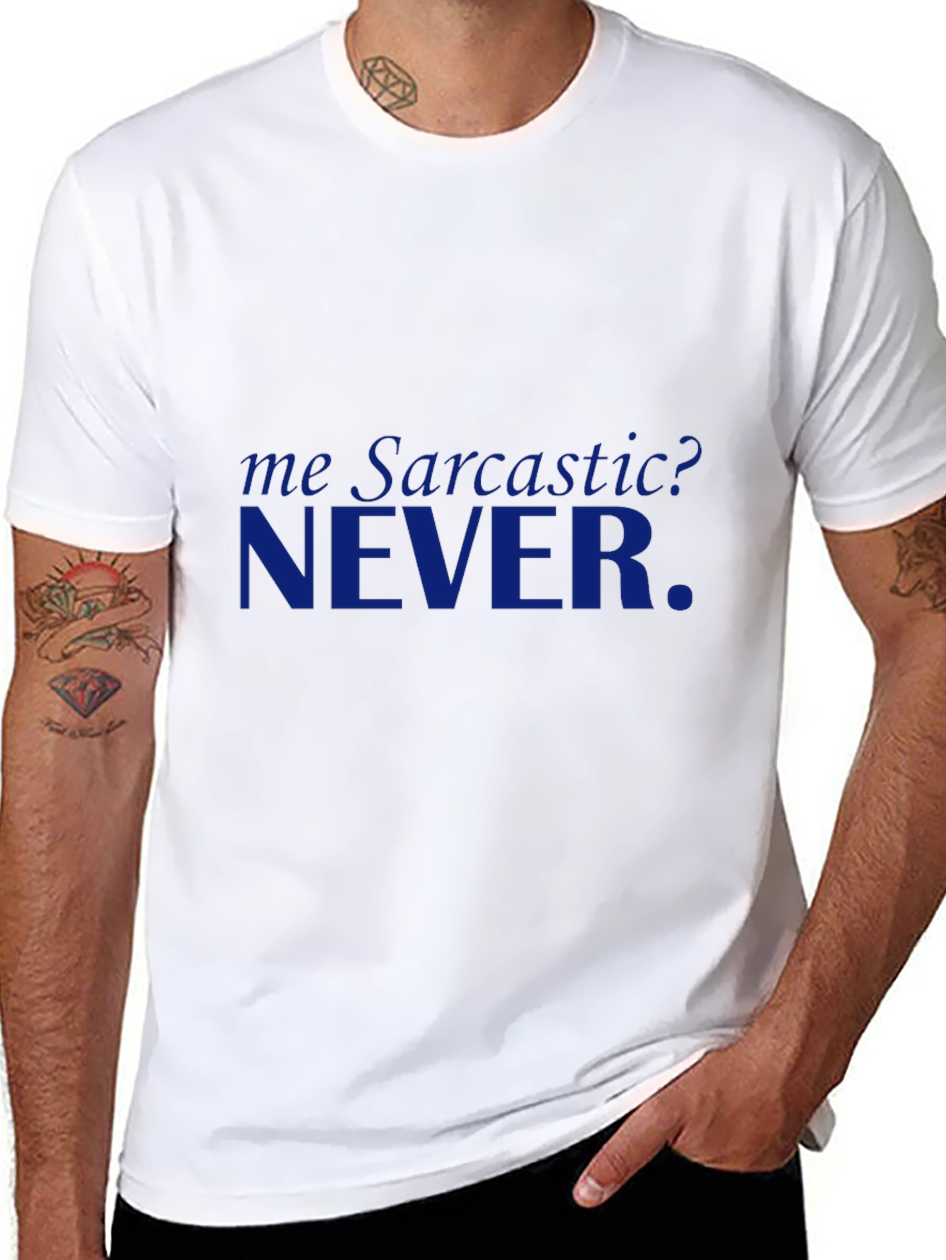 Sarcastic? NEVER. Graphic T-Shirt