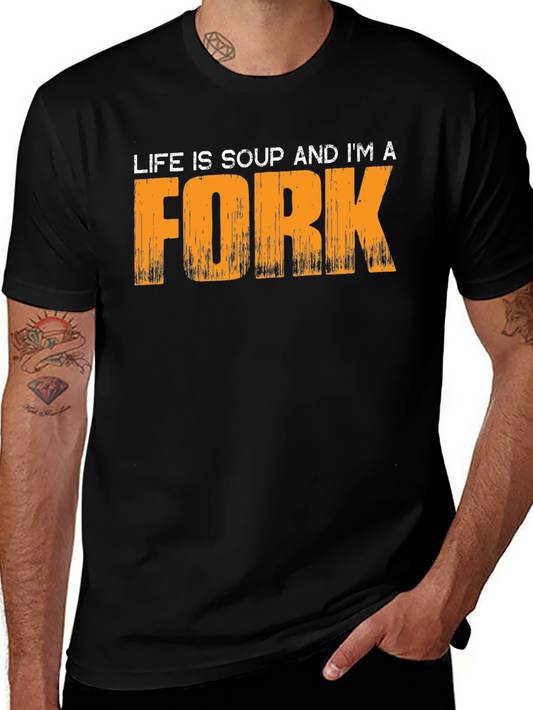 Life Is Soup Im A Fork Black Graphic Tee