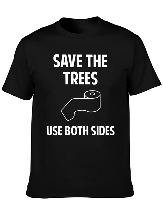 Save the Trees Use Both Sides Graphic Tee