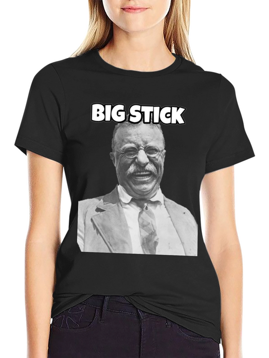 Theodore Roosevelt Big Stick T-Shirt
