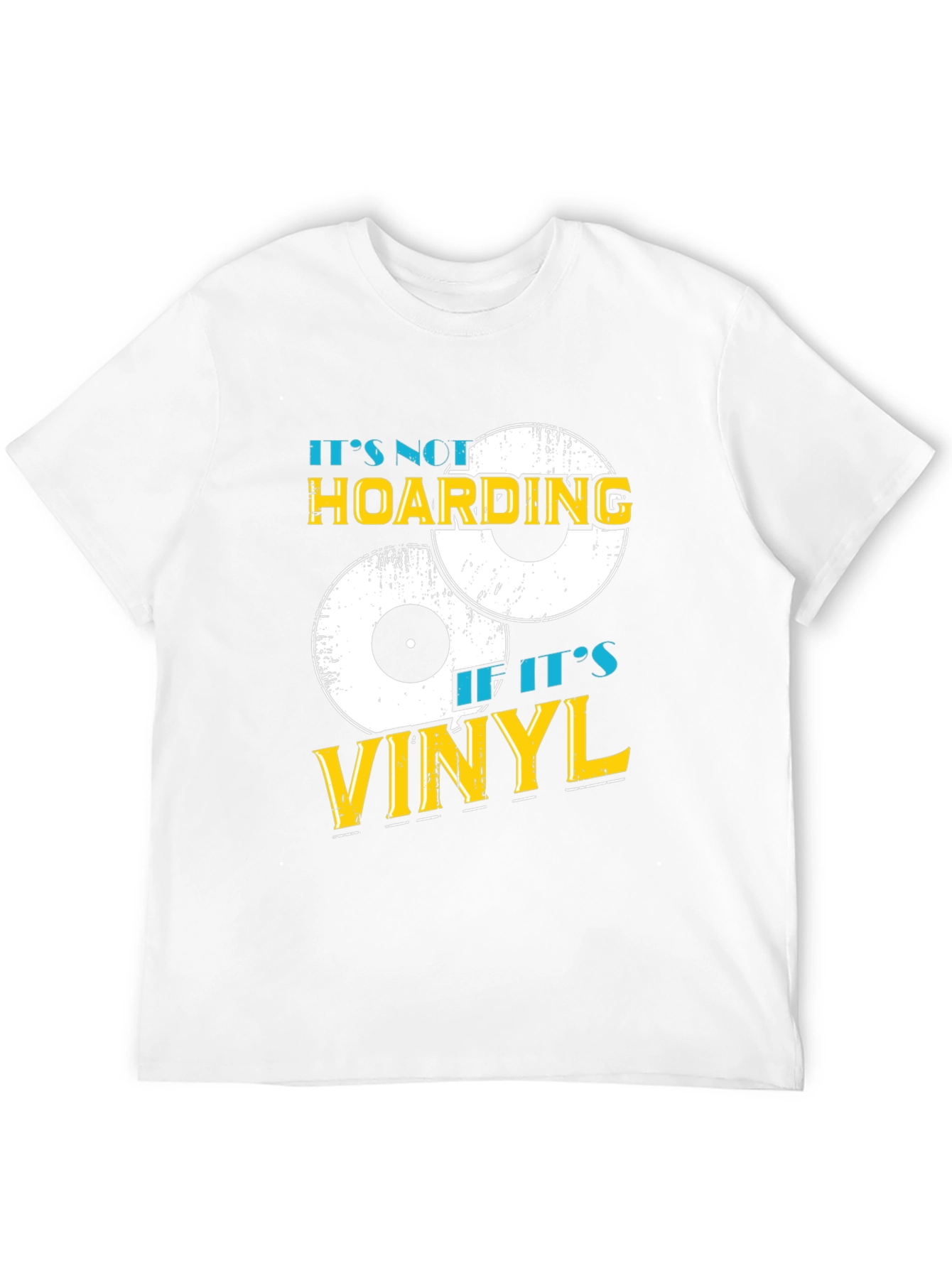 Its Not Hoarding If Its Vinyl T-Shirt