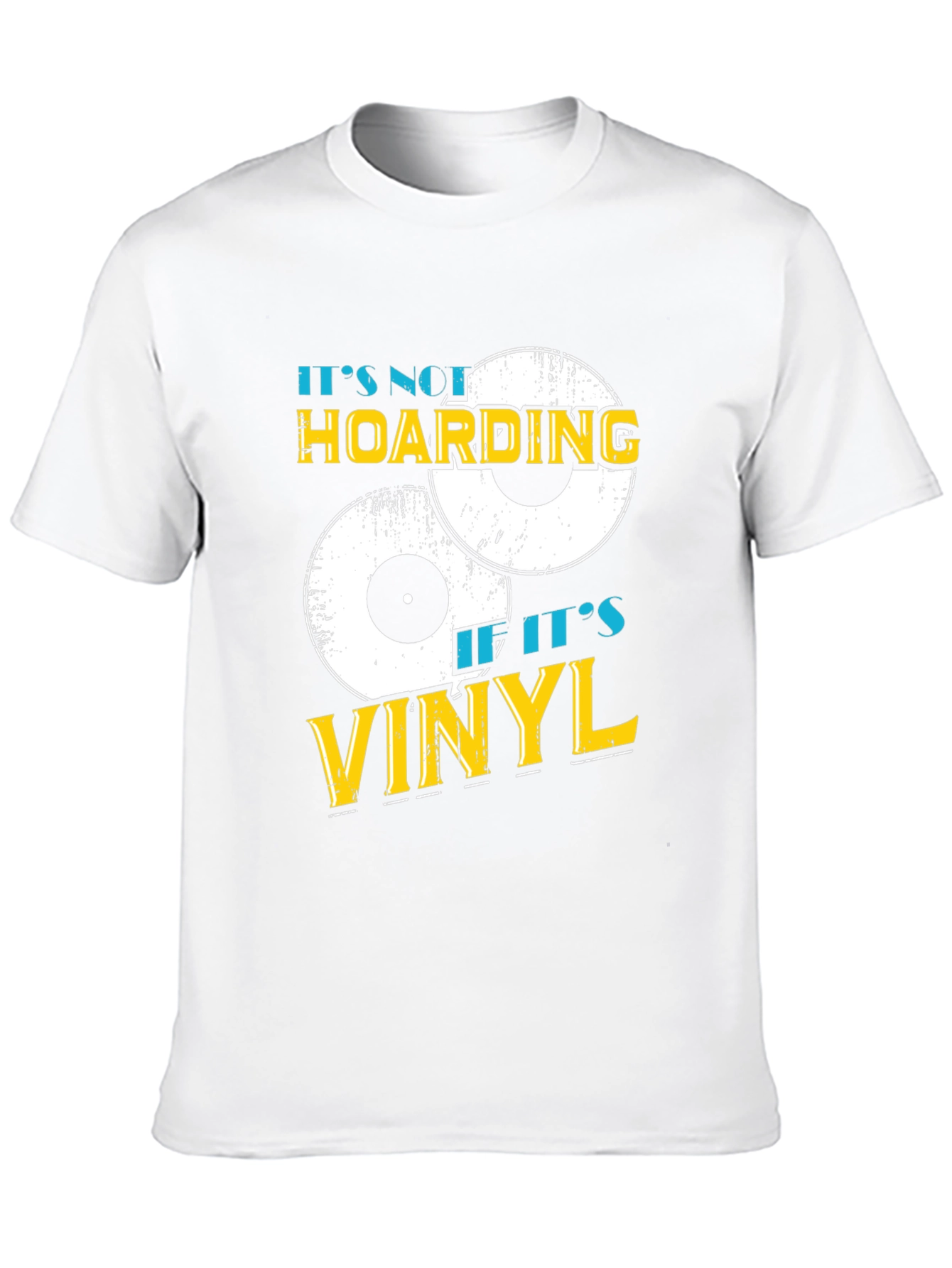 Its Not Hoarding If Its Vinyl T-Shirt