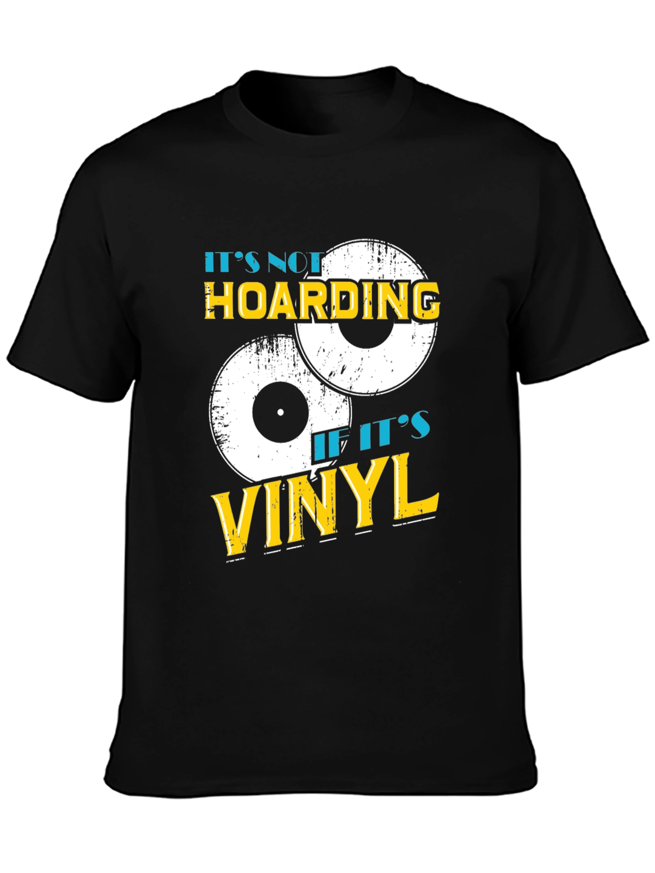 Its Not Hoarding If Its Vinyl T-Shirt