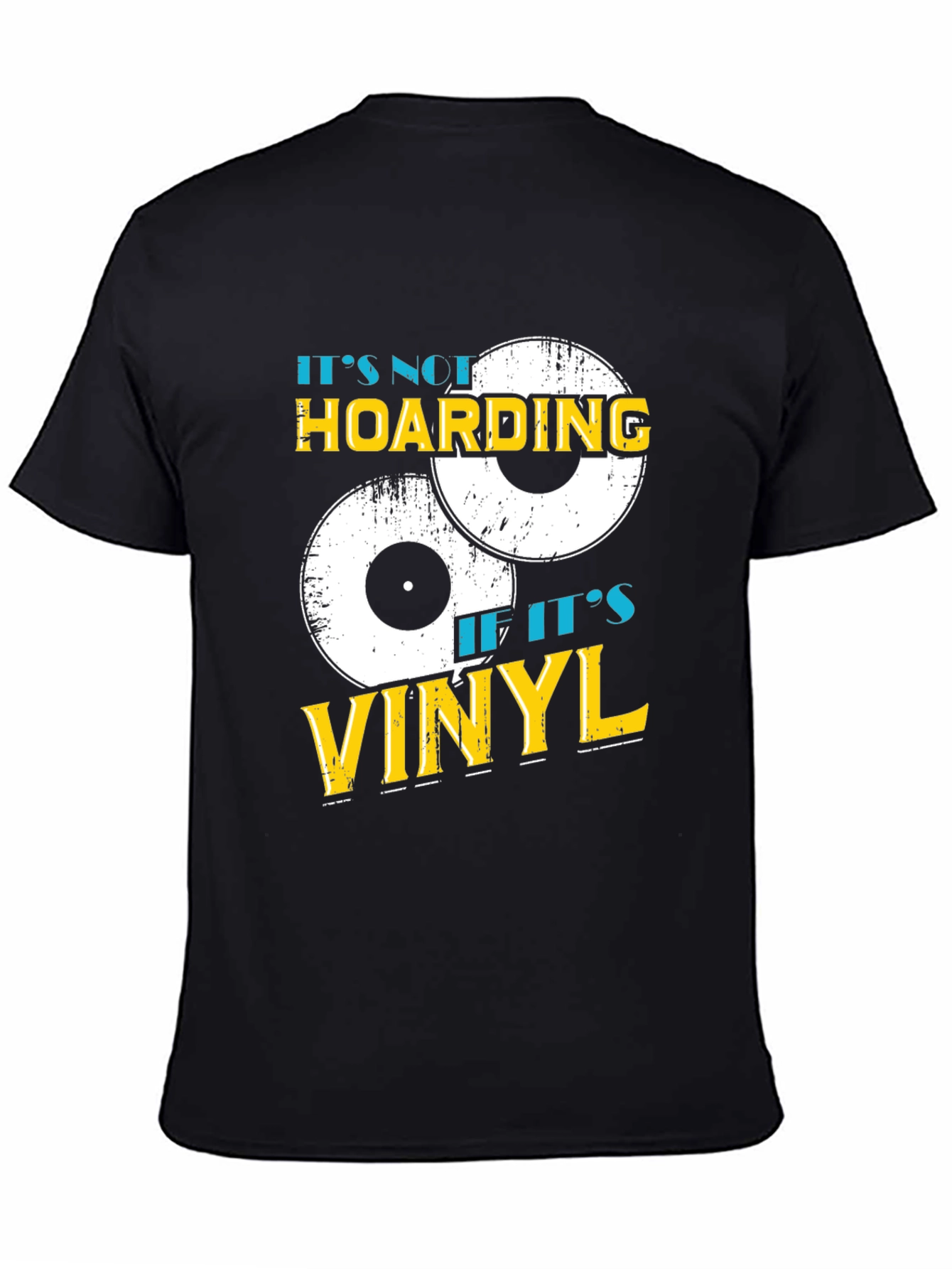 Its Not Hoarding If Its Vinyl T-Shirt
