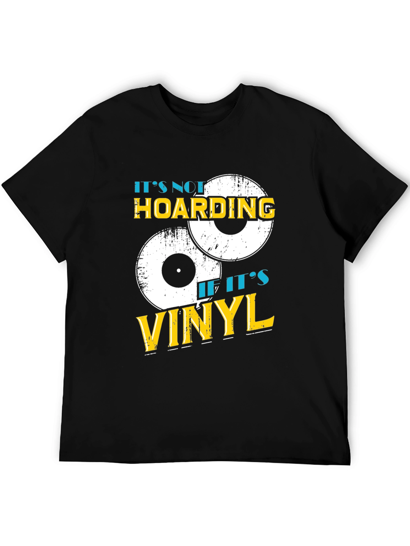 Its Not Hoarding If Its Vinyl T-Shirt