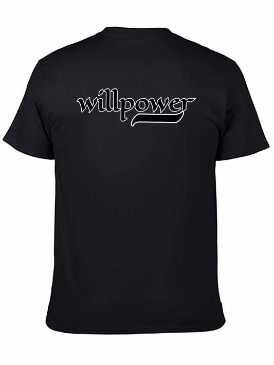 Willpower T-Shirt: Motivational Graphic Tee Black
