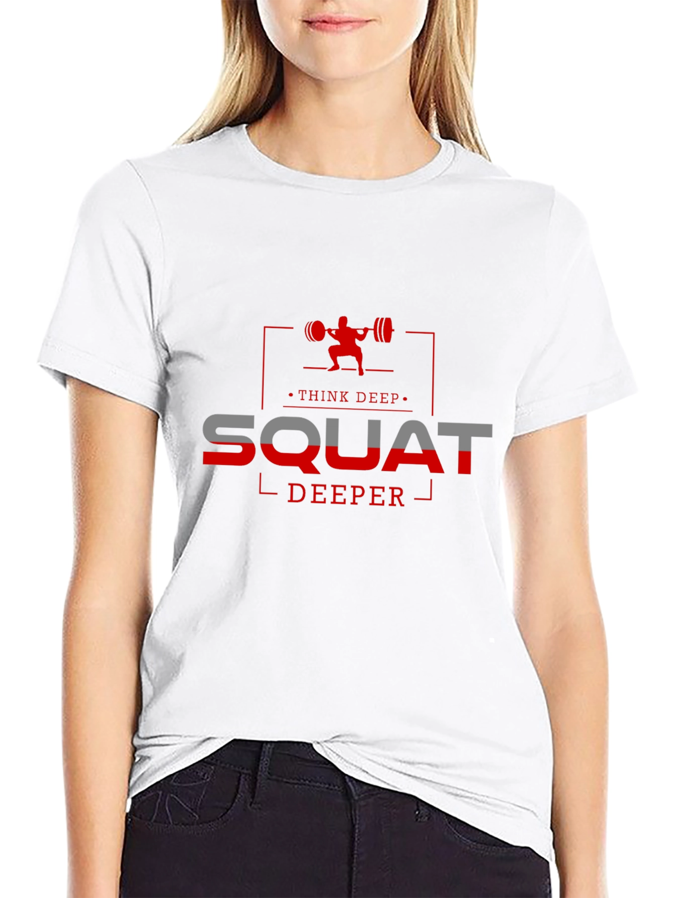 Think Deep Squat Deeper Graphic T-Shirt