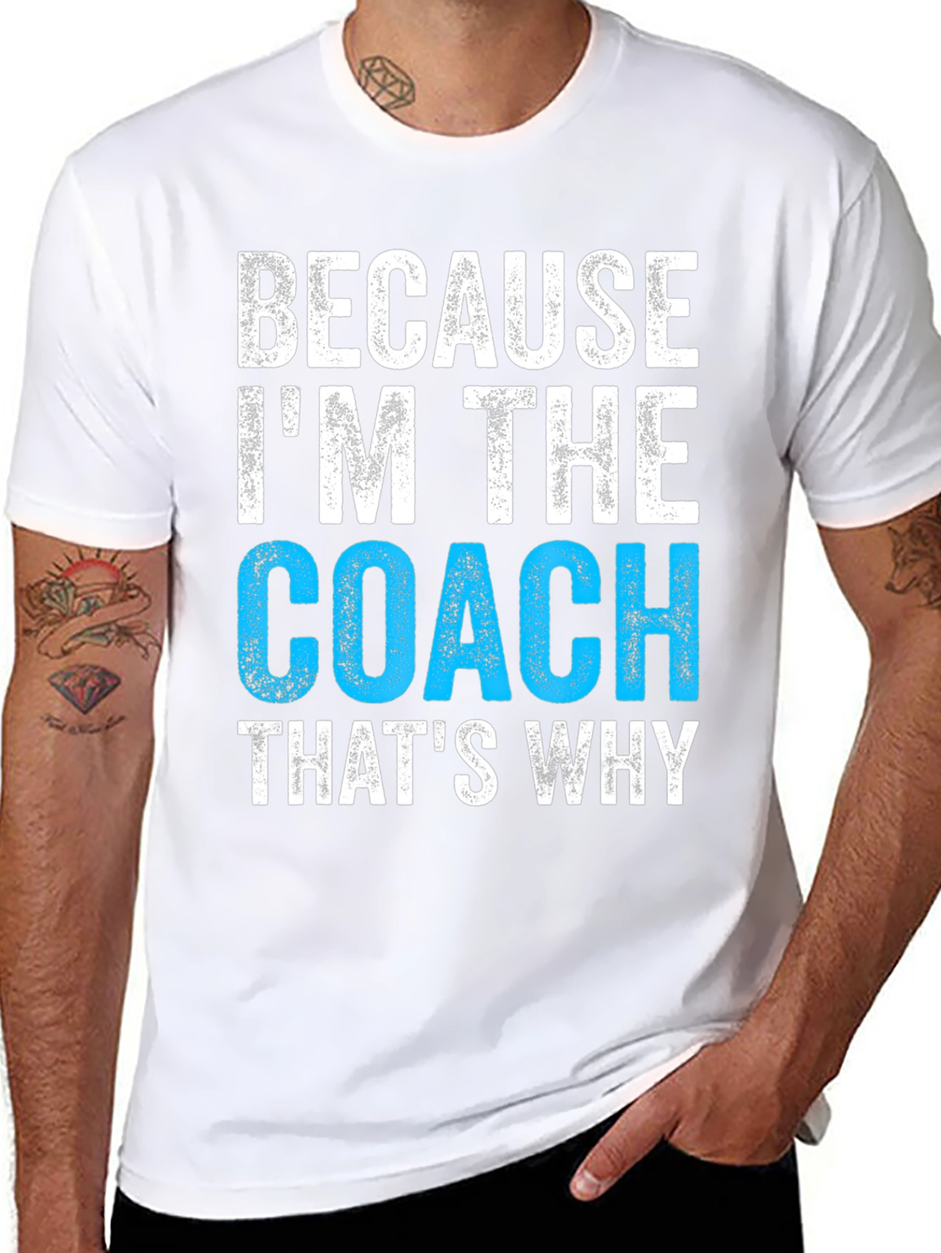 Because Im The Coach T-Shirt