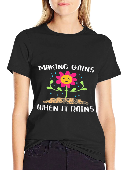 Making Gains When It Rains Graphic T-Shirt