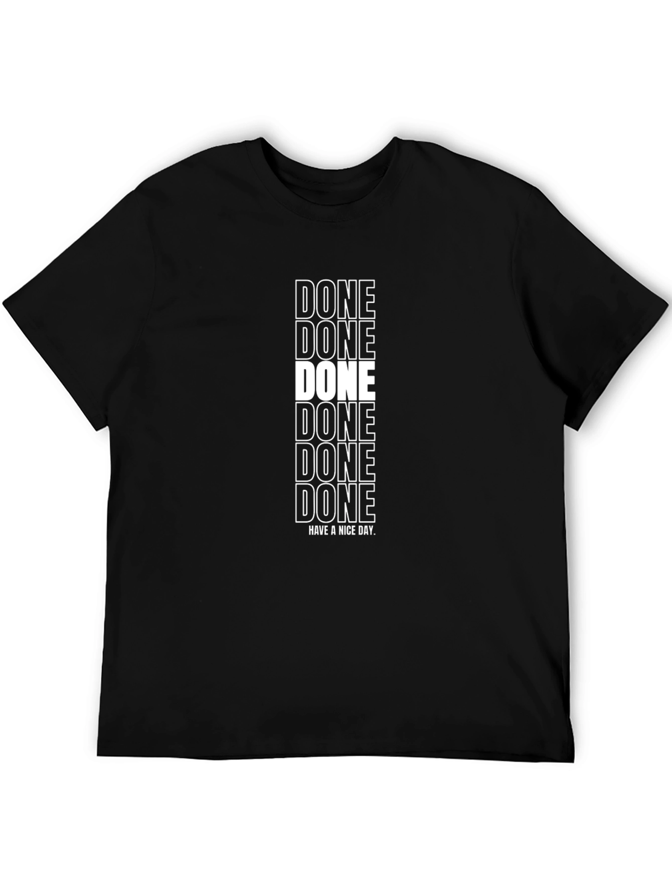DONE Graphic T-Shirt - Have A Nice Day!