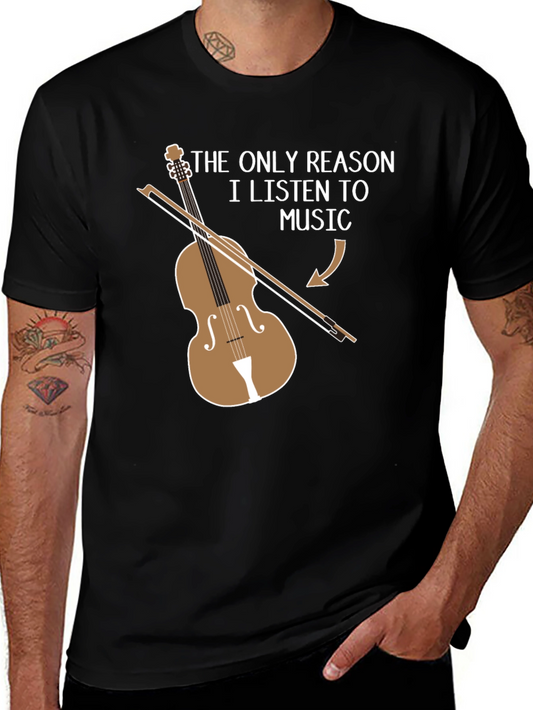 Musicians Humorous T-Shirt: Violinists Reason to Listen