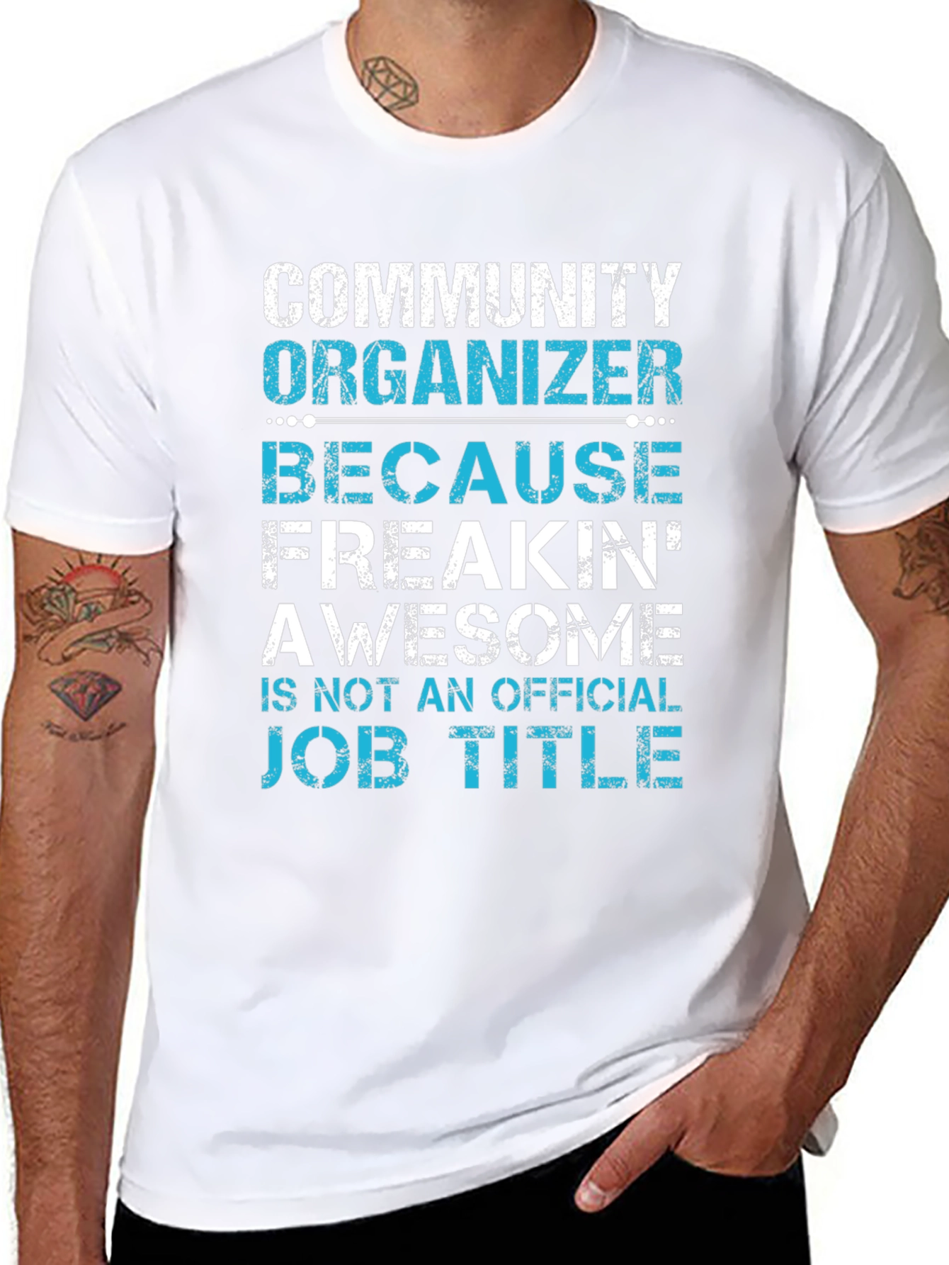 Community Organizer Freakin Awesome T-Shirt