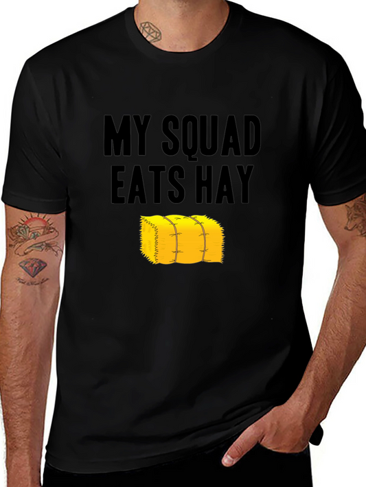 My Squad Eats Hay Graphic T-Shirt