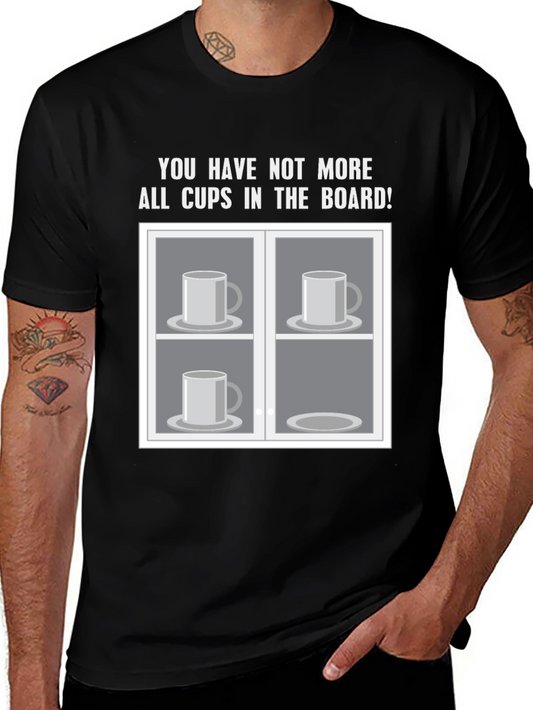 Humorous Cups in the Board Graphic T-Shirt