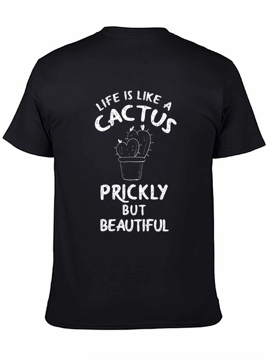 Life is Like a Cactus Graphic T-Shirt