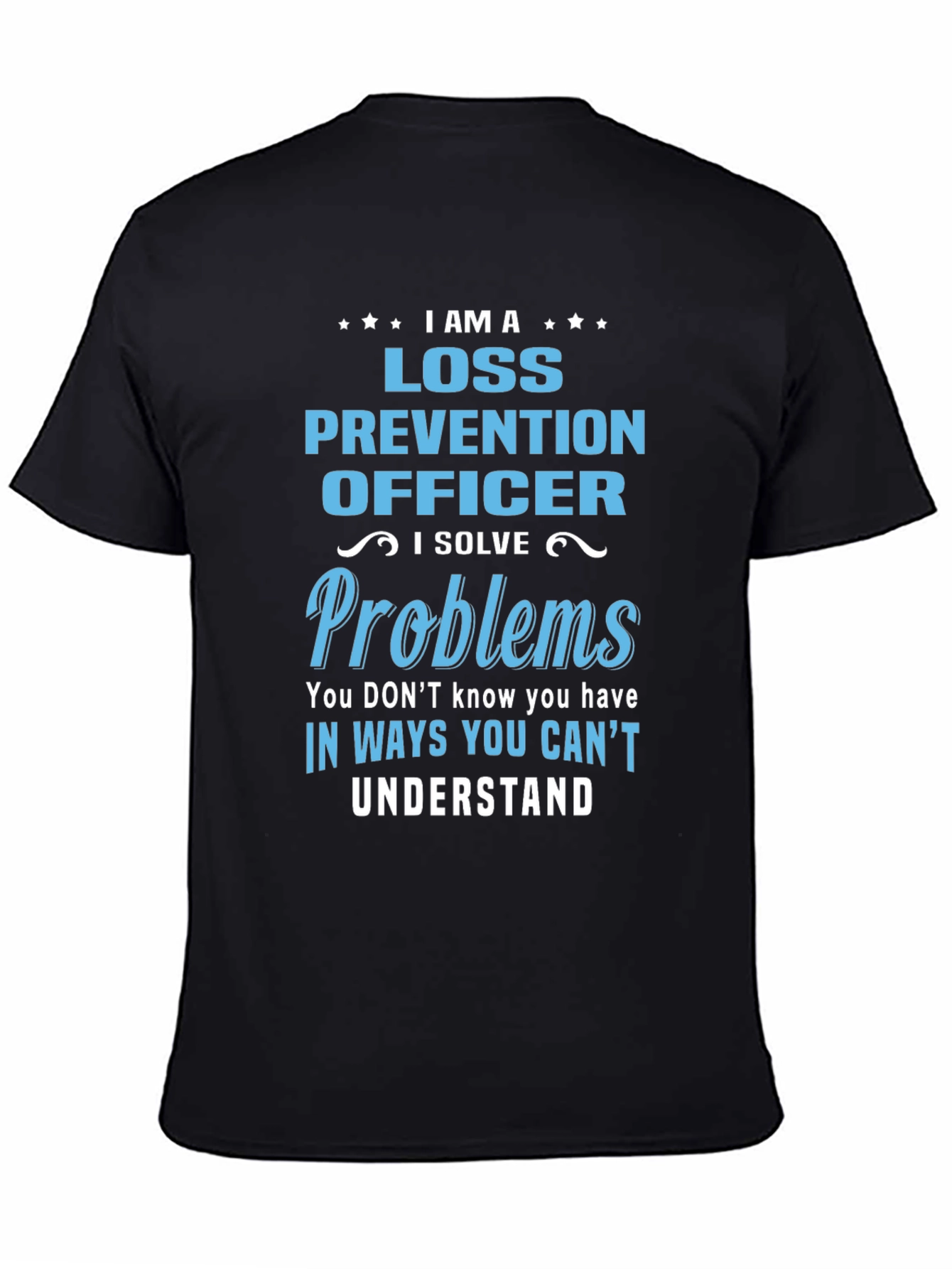 Loss Prevention Officer Novelty T-Shirt