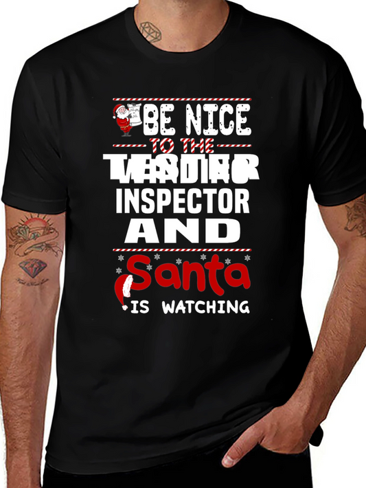 Be Nice to the Tester Inspector Santa T-Shirt