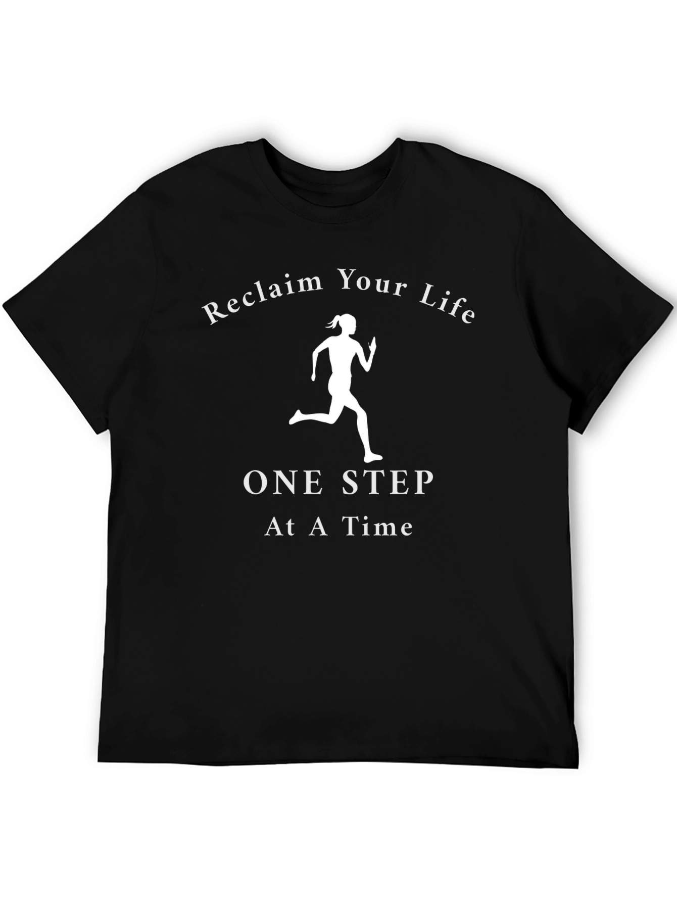 Reclaim Your Life Graphic T-Shirt - Fitness Inspiration