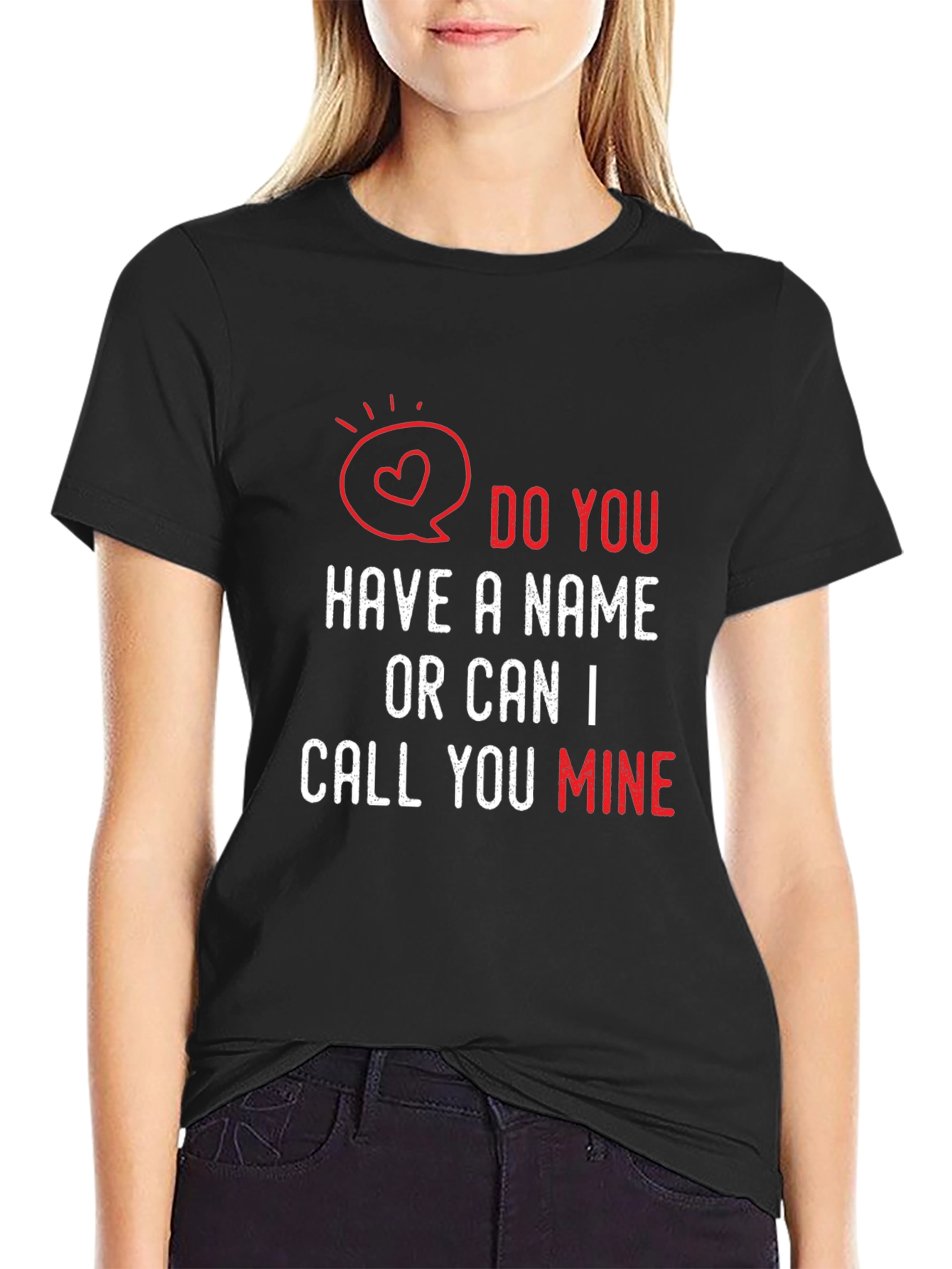Funny Valentines Day Pick Up Line T-Shirt