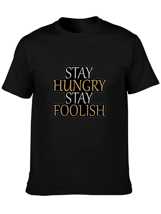 Stay Hungry Stay Foolish Graphic Tee