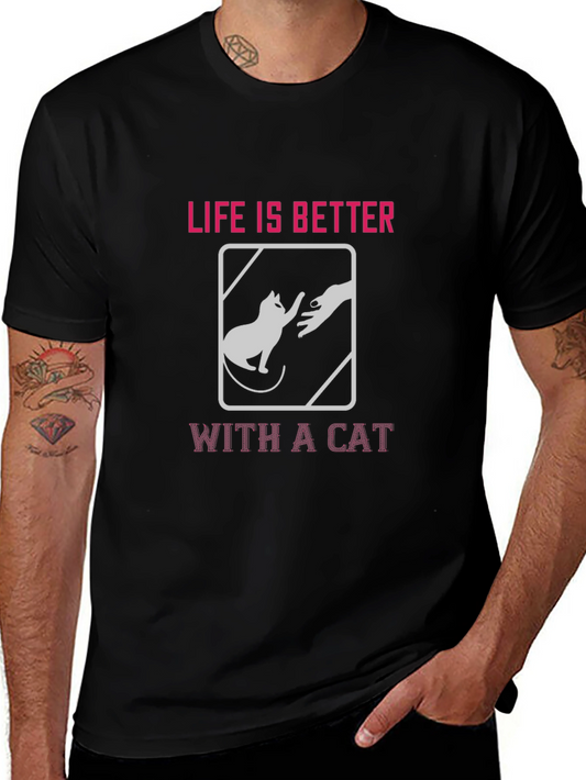 Life is Better With a Cat T-Shirt