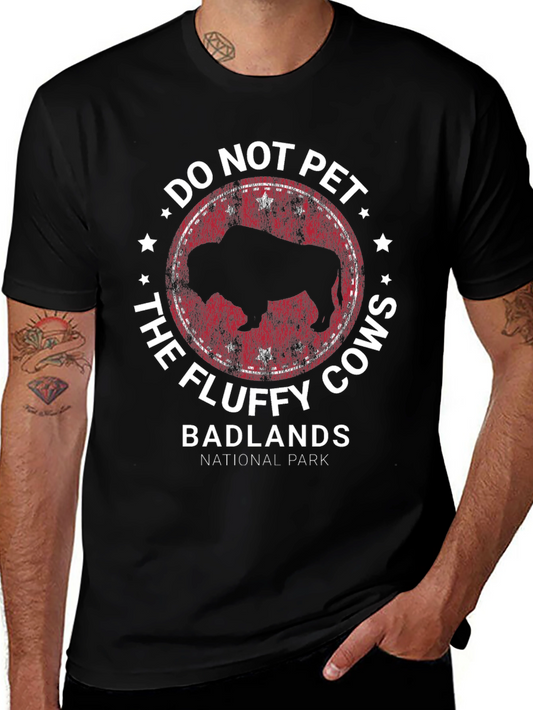 Do Not Pet Fluffy Cows T-Shirt - Badlands National Park Tee