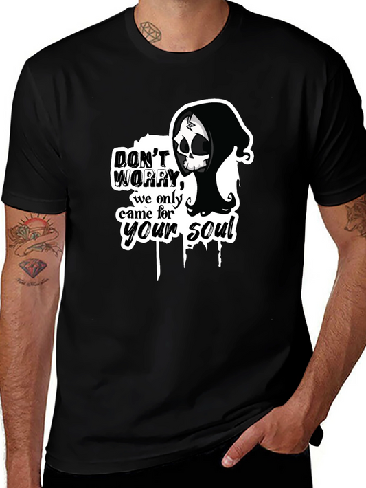 Dont Worry - Grim Reaper Soul T-Shirt