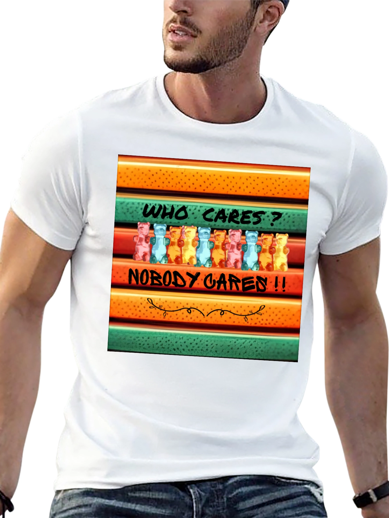 Funny Gummy Bear T-Shirt: Who Cares? Nobody Cares!