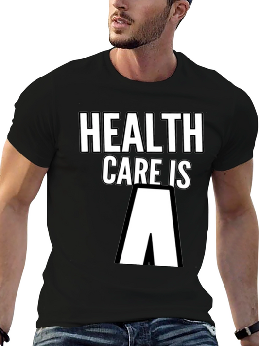 Health Care Is A Human Right T-Shirt