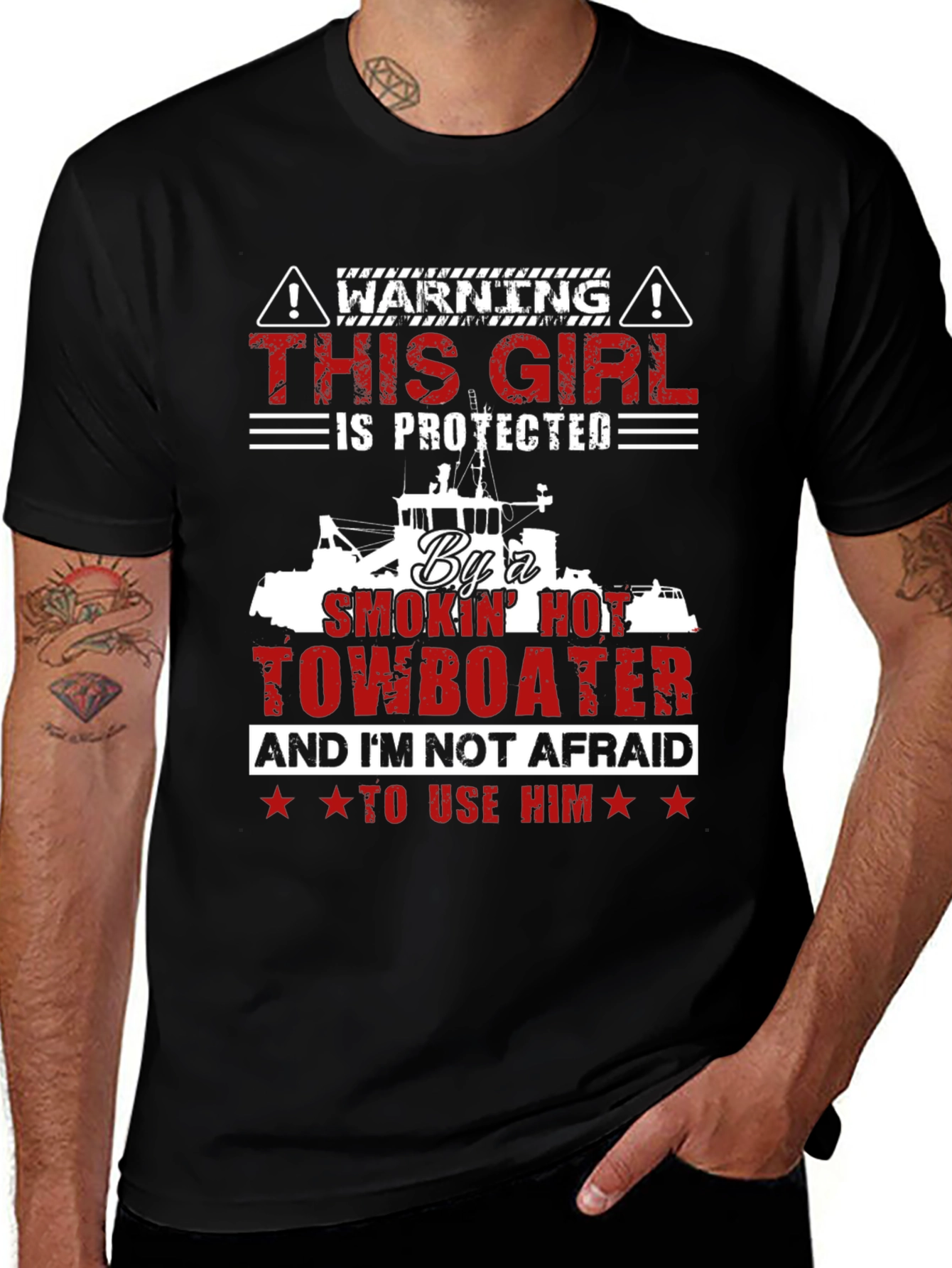 Protected by a Smokin Hot Towboater T-Shirt