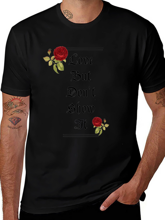 Love But Dont Show It T-Shirt