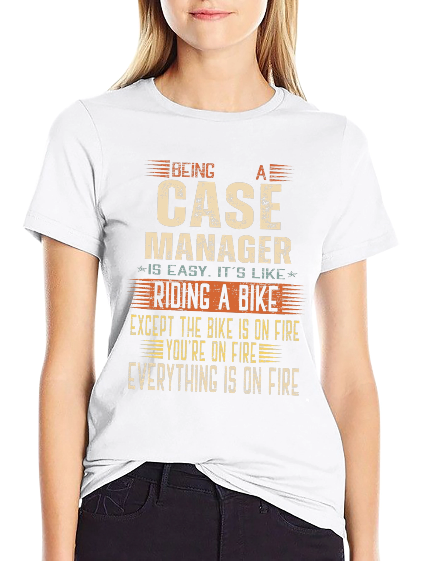 Case Manager Funny T-Shirt - On Fire Edition