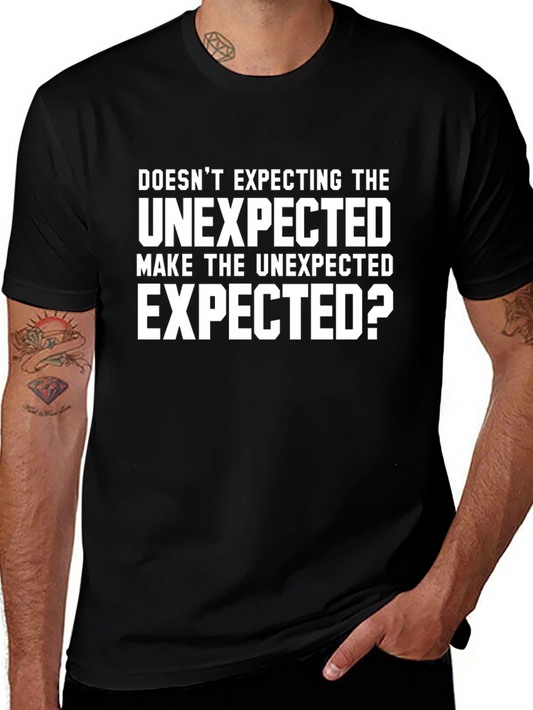 Unexpected Funny T-Shirt