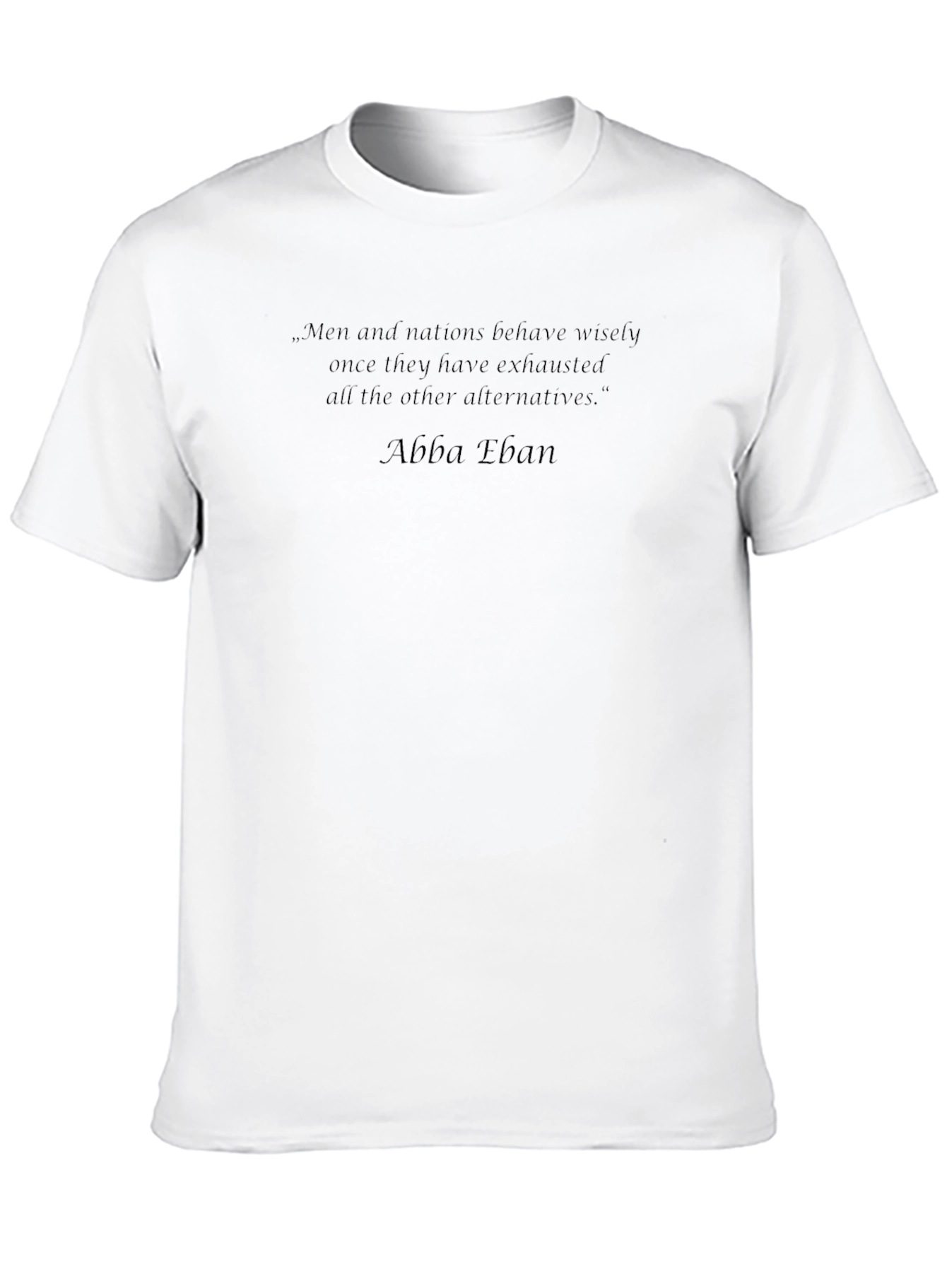Men and Nations Quote T-Shirt