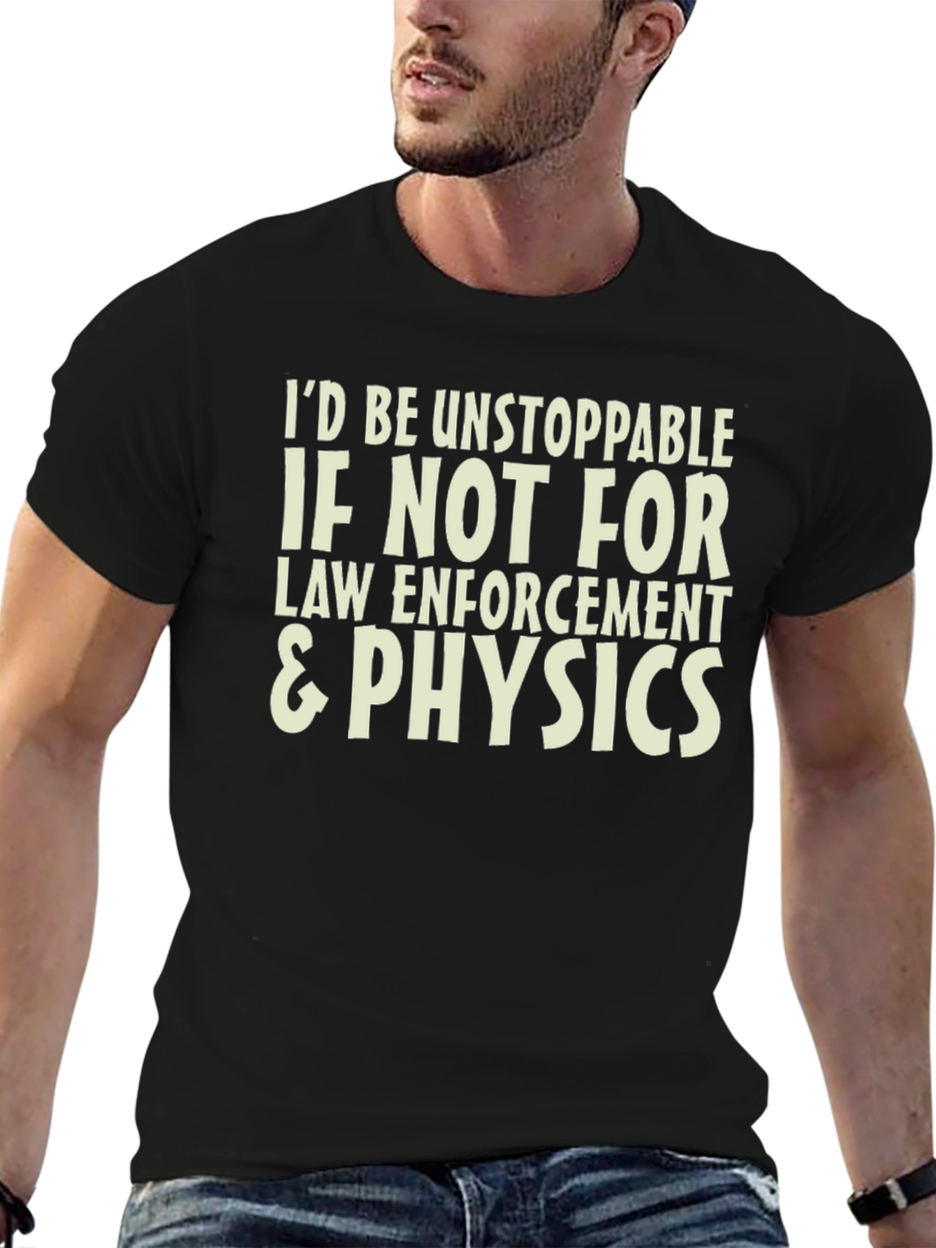 Unstoppable Law Enforcement & Physics T-Shirt
