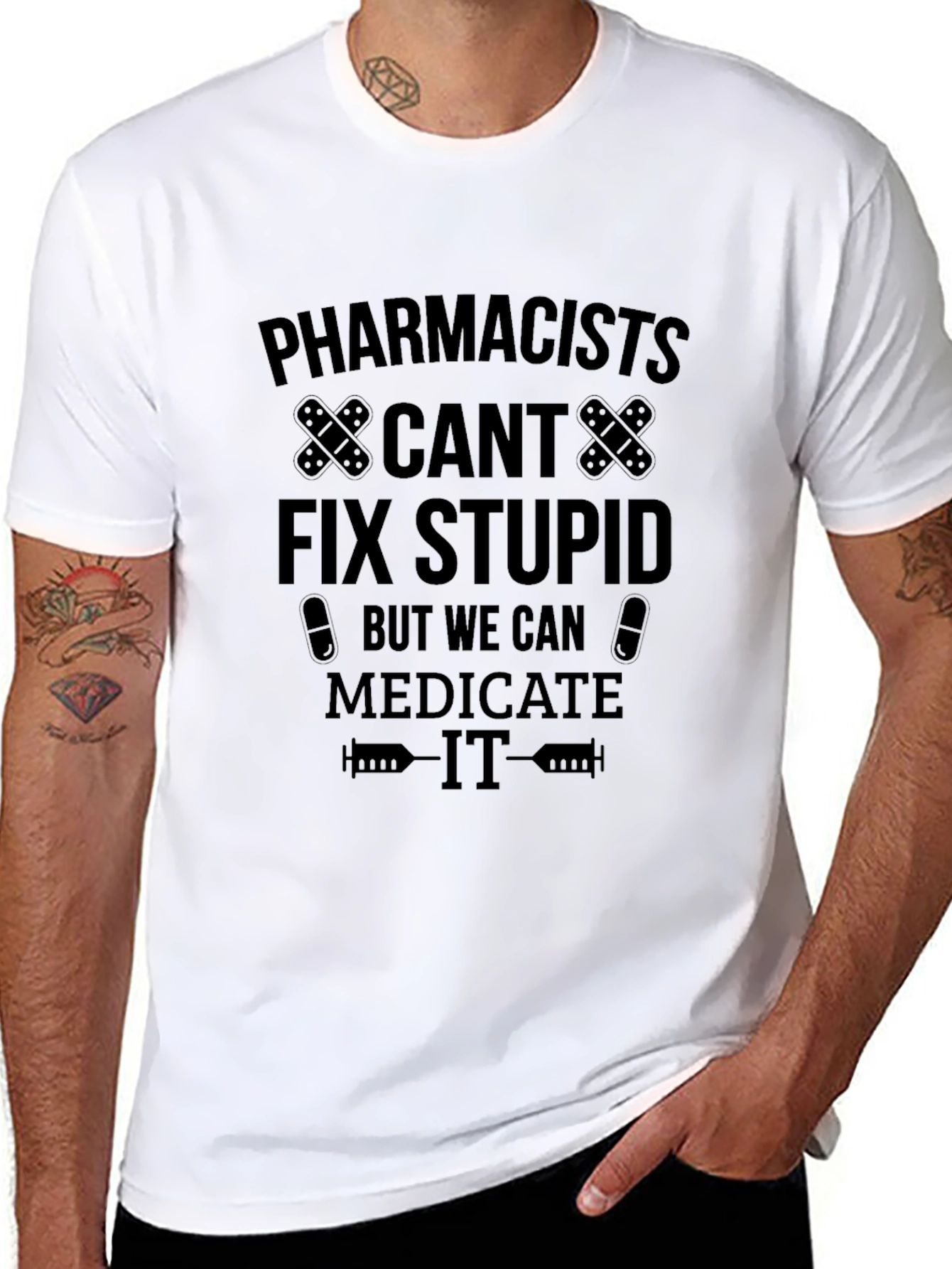 Pharmacists Medicate Stupid Black T-Shirt