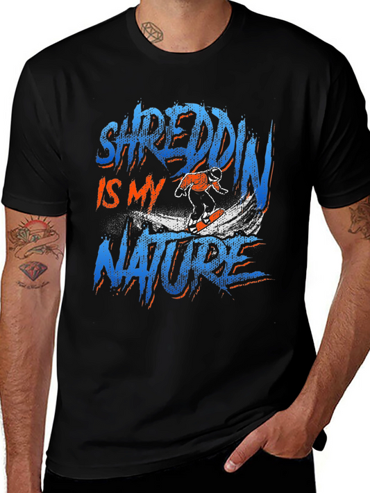 Shreddin Is My Nature Graphic T-Shirt