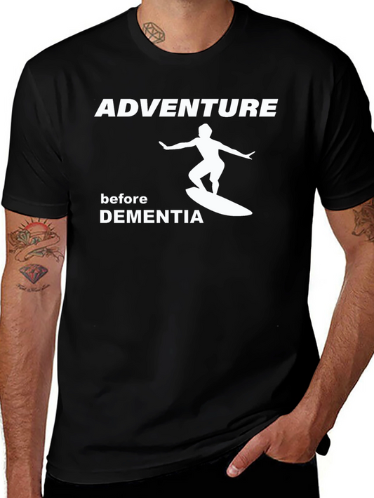 Adventure Before Dementia Graphic Tee