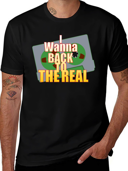 Retro Cassette Tape T-Shirt - Wanna Back To The Real Tee