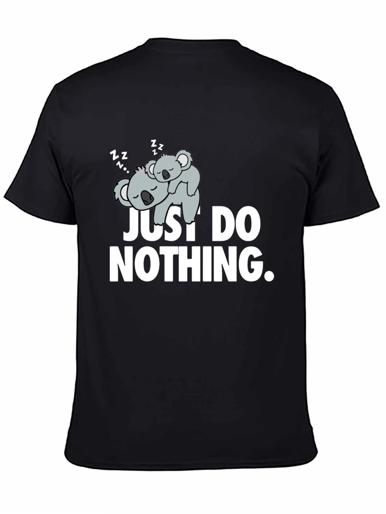 Lazy Koala Graphic T-Shirt - Just Do Nothing
