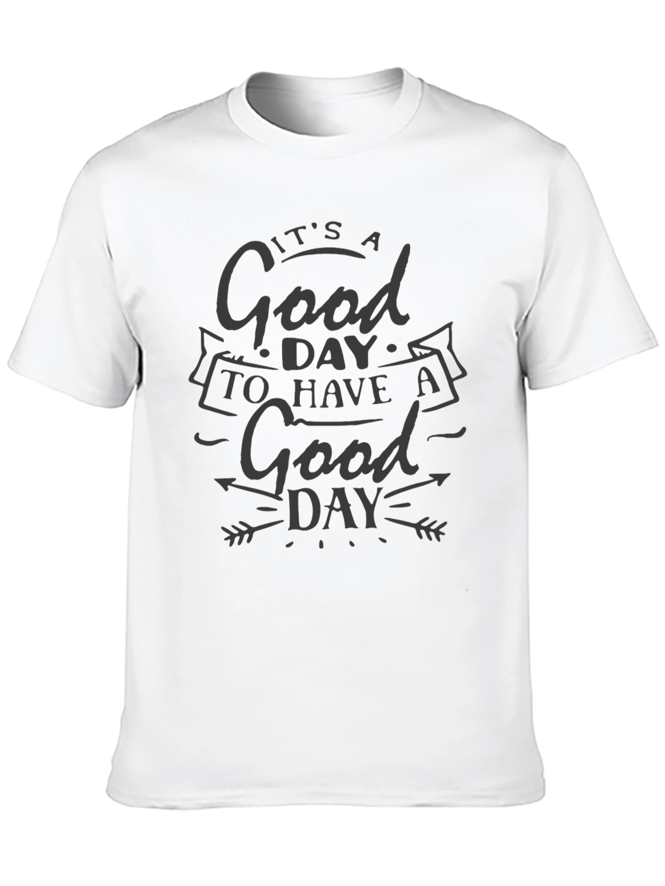 Its a Good Day T-Shirt Black Tee Positive Vibes