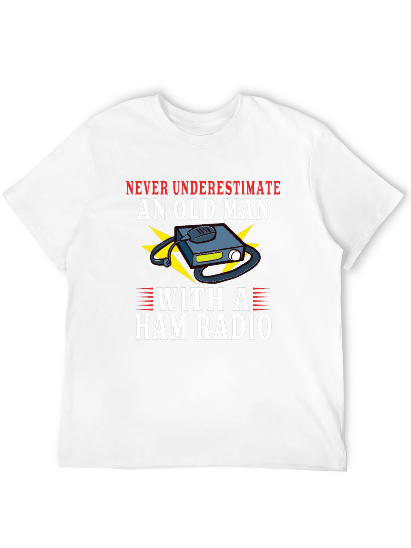 Never Underestimate Ham Radio Old Man T-Shirt