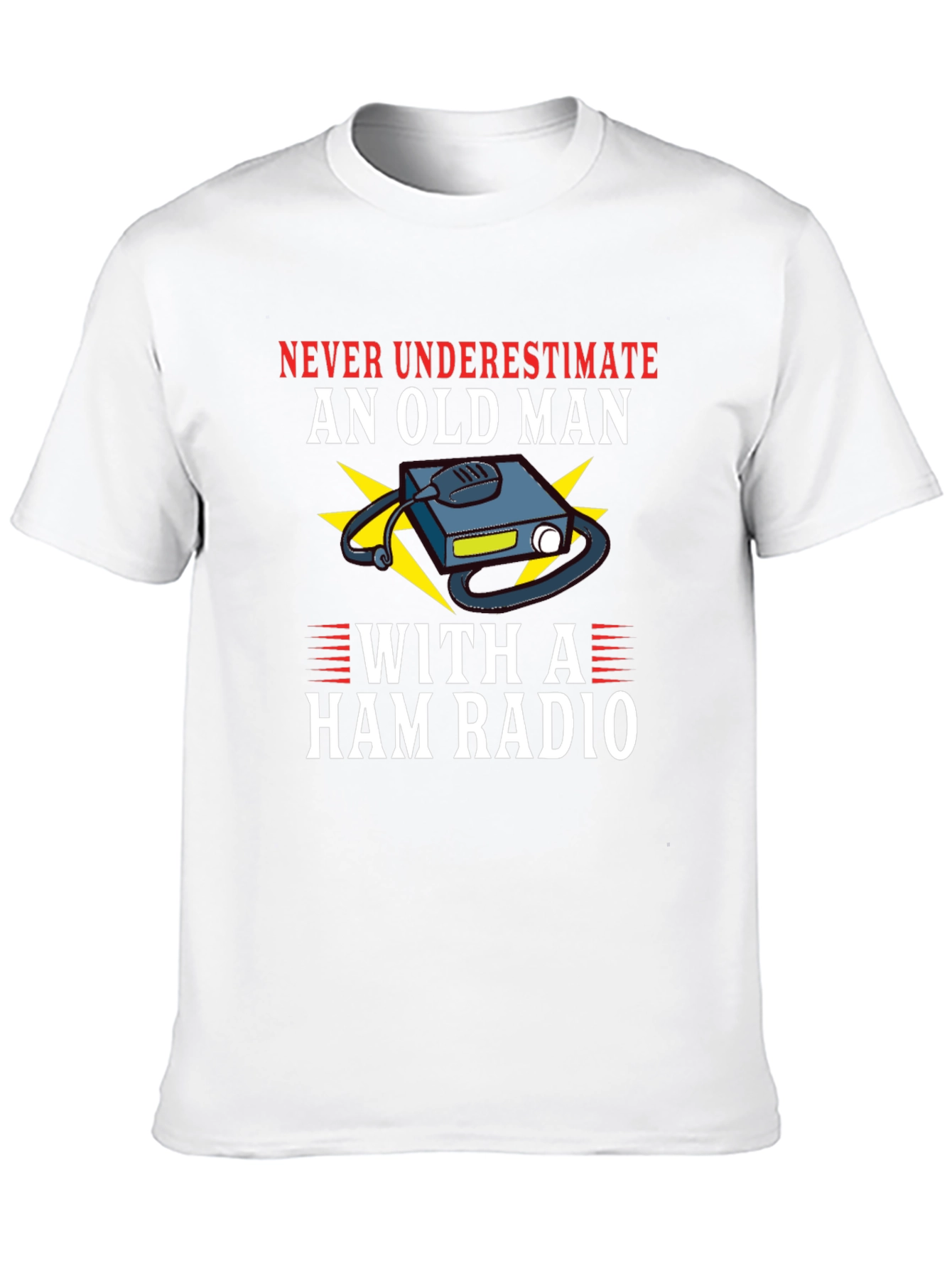 Never Underestimate Ham Radio Old Man T-Shirt