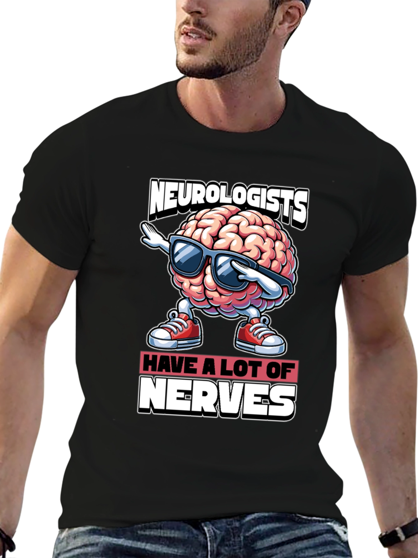 Neurologists Have A Lot of Nerves T-Shirt