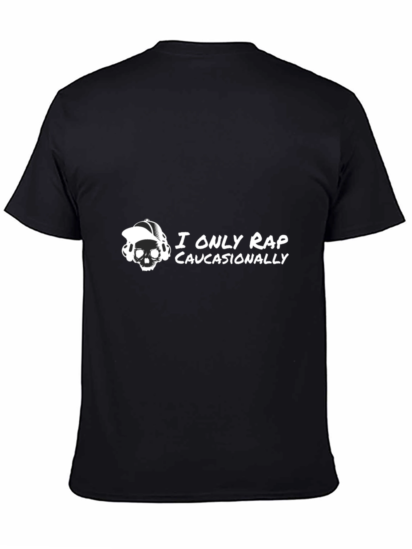 I Only Rap Caucasionally Graphic Tee