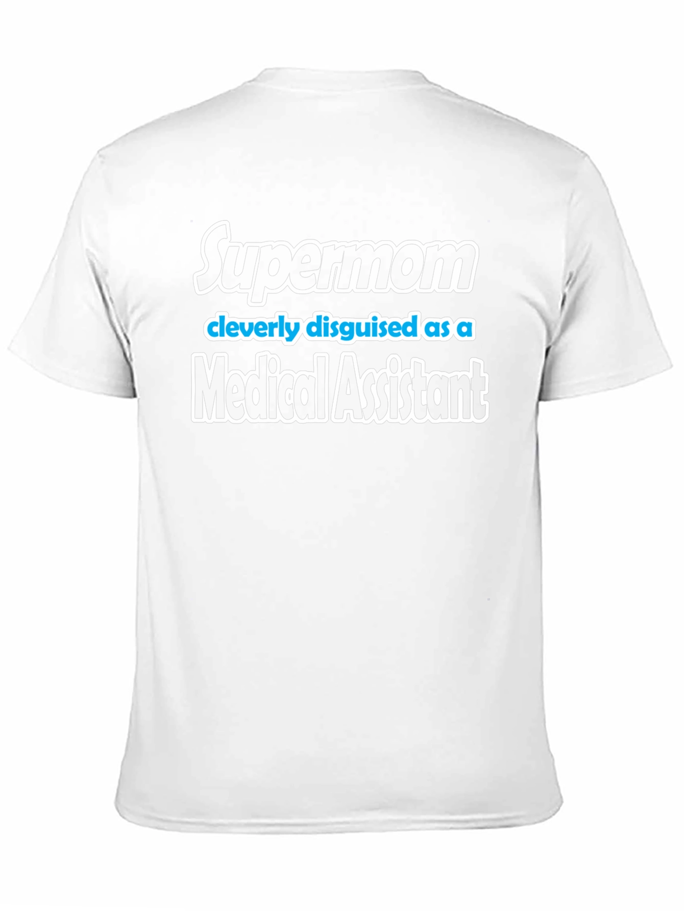 Supermom Medical Assistant T-Shirt - Black