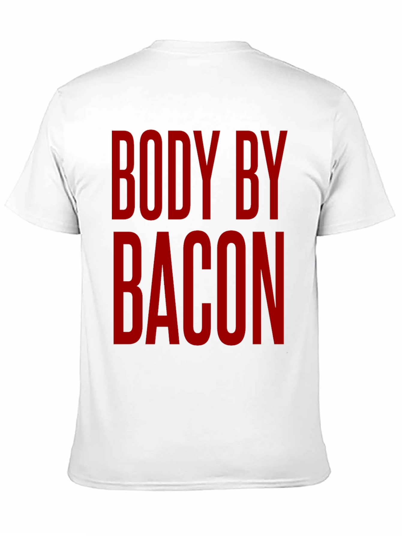 Body by Bacon - Funny T-Shirt