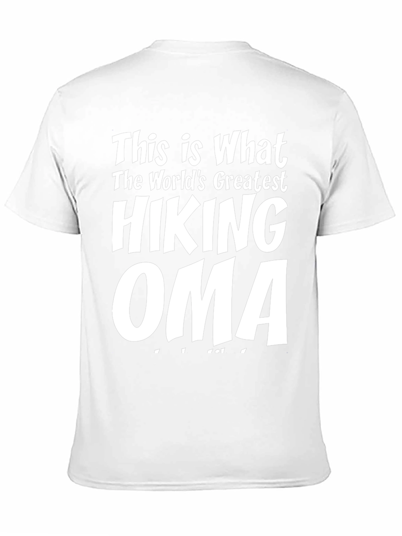 Hiking Oma T-Shirt - Worlds Greatest Grandma!