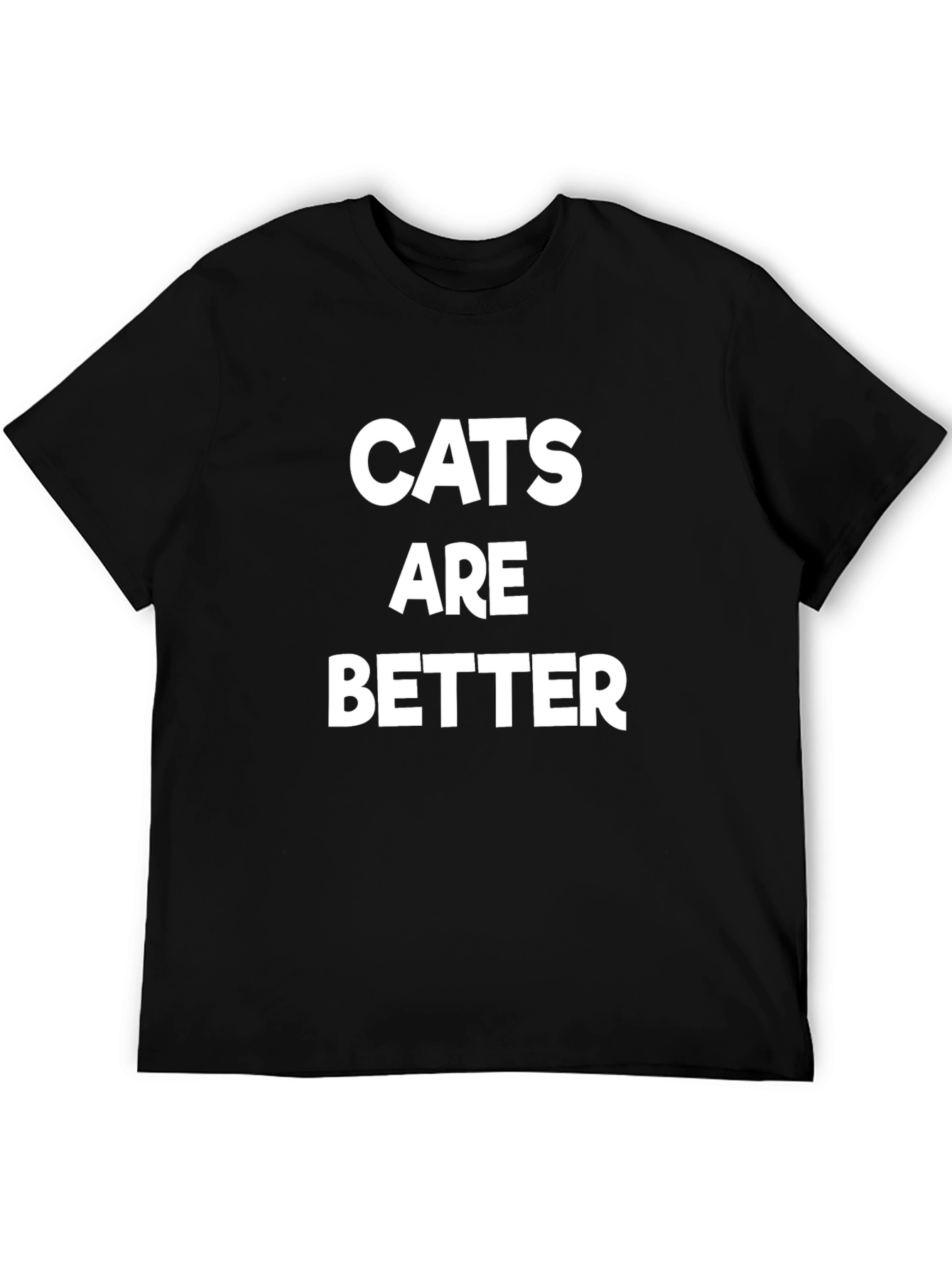Cats Are Better Graphic Tee