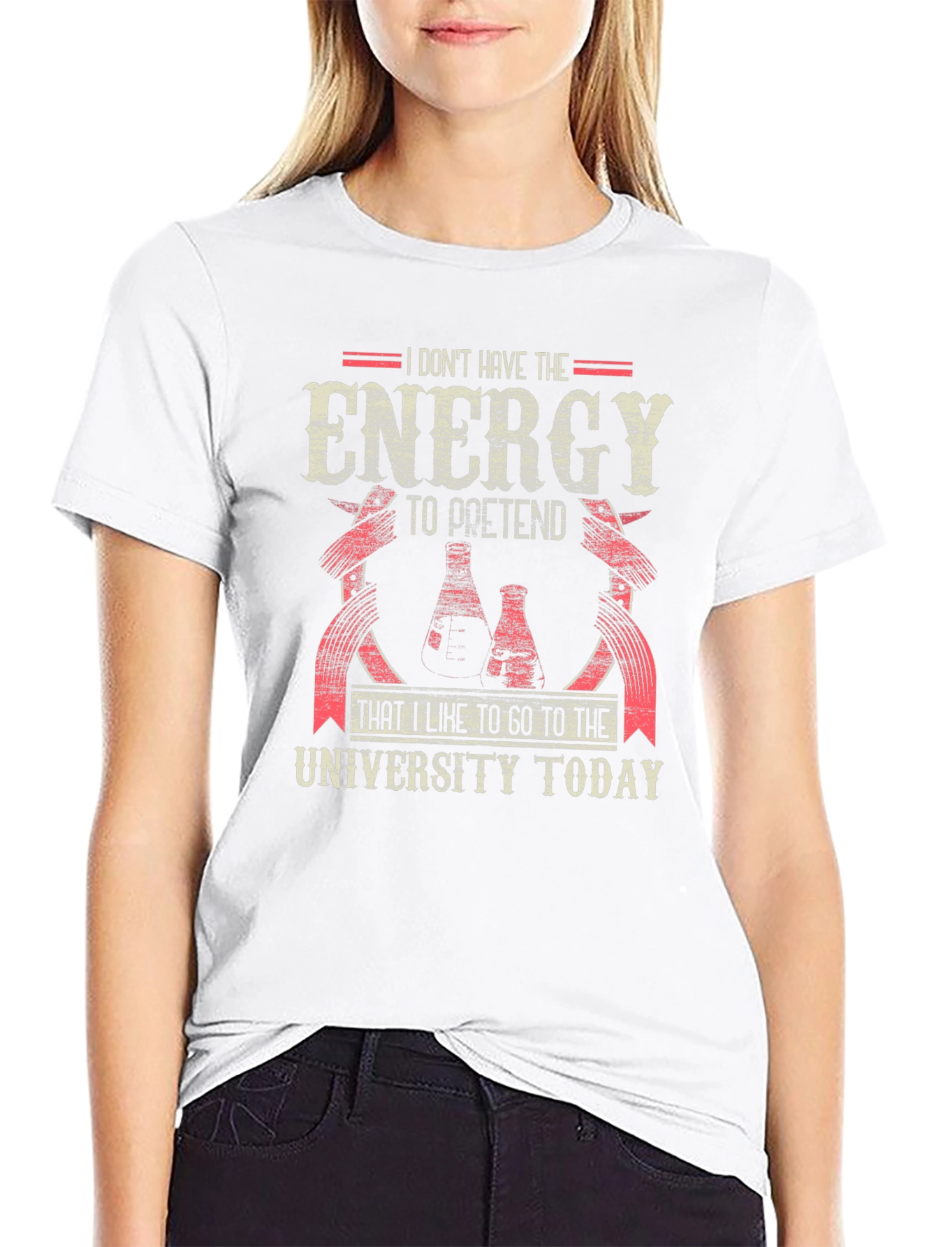 Funny University T-Shirt: I Dont Have The Energy